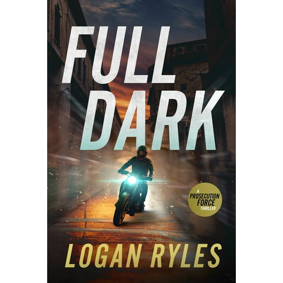 Prosecution Force Thrillers Full Dark: A Prosecution Force Thriller, Book 9, (Paperback)