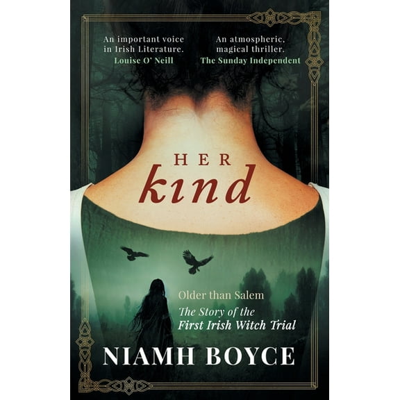 Her Kind: A thrilling and atmospheric historical novel based on the true story of Ireland's first witch trial, (Paperback)