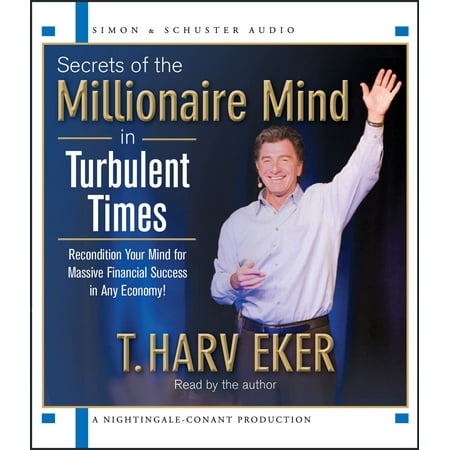 Secrets of the Millionaire Mind in Turbulent Times