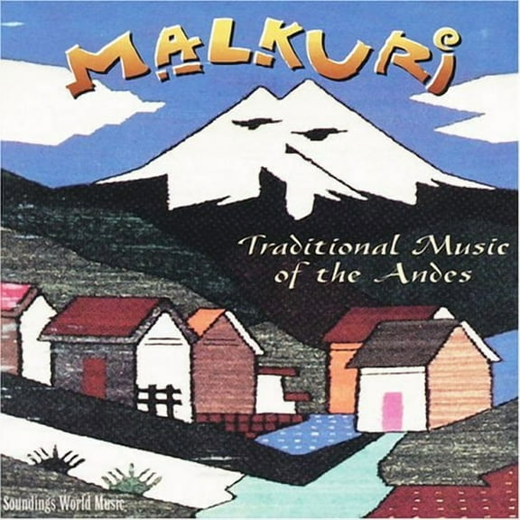 Malkuri - Traditional Music of the Andes - World / Reggae - CD