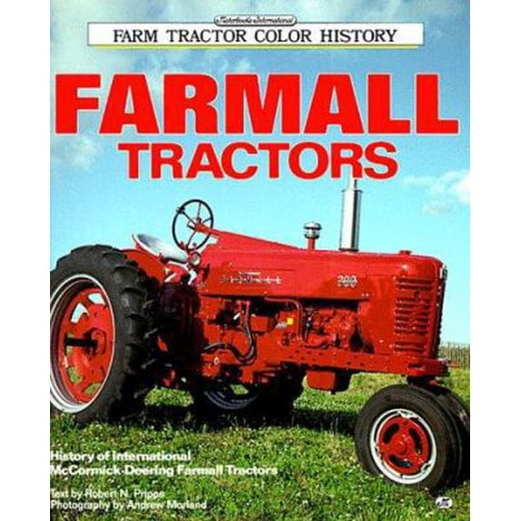Pre-Owned Farmall Tractors (Motorbooks International Farm Tractor Color ...