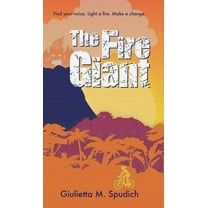 The Fire Giant, (Hardcover)