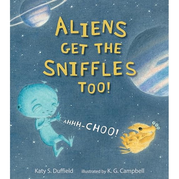 Pre-Owned Aliens Get the Sniffles Too! Ahhh-Choo! (Hardcover) 0763665029 9780763665029