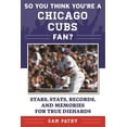 thumbnail image 1 of So You Think You're a Chicago Cubs Fan?, Sam Pathy Paperback, 1 of 3