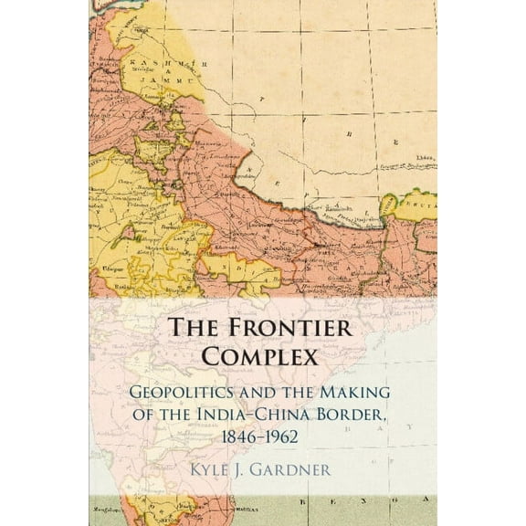 The Frontier Complex, (Paperback)