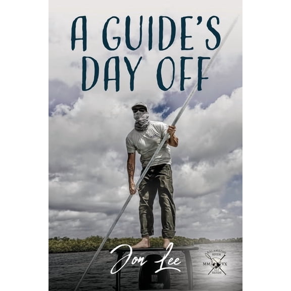 A Guide's Day Off, (Paperback)