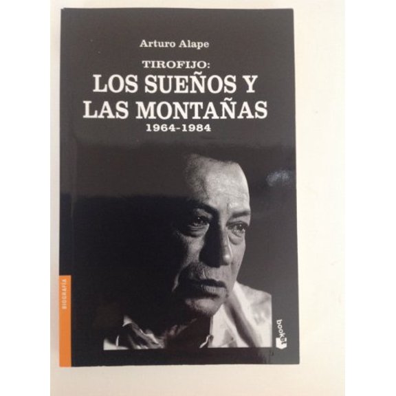 Pre-Owned Tirofijo: Los sueños y las montañas, 1964-1984 (Colección Documento) (Spanish Edition)