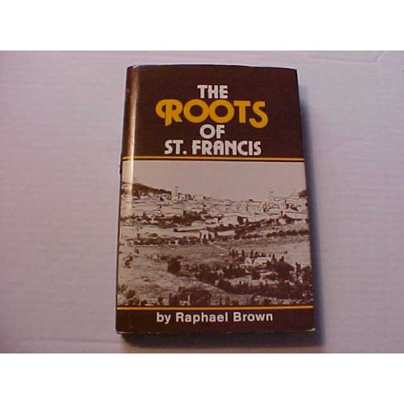Pre-Owned Roots of St. Francis, 9780819908247, 081990824X, Hardcover,