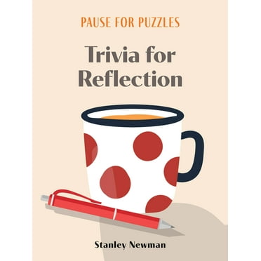 Pause for Puzzles Pause for Puzzles: Trivia for Reflection, (Paperback)