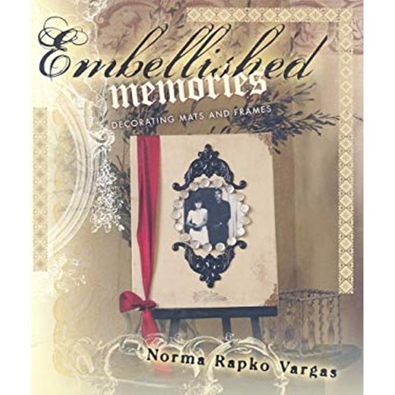 Pre-Owned Embellished Memories (Paperback) 1564778746 9781564778741