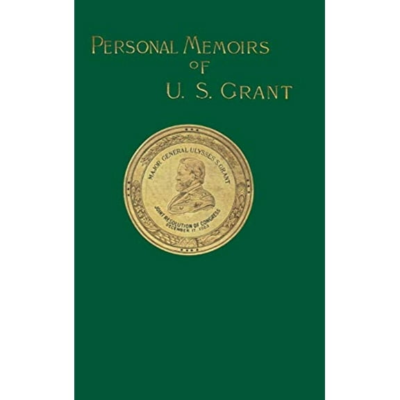 Personal Memoirs of U. S. Grant: Volume Two (Hardcover)