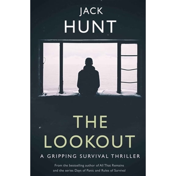 Pre-Owned The Lookout: A Gripping Survival Thriller (Paperback) by Jack Hunt