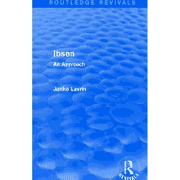 Routledge Revivals: Ibsen: An Approach (Paperback)