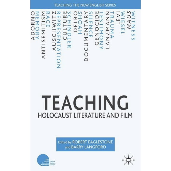 Teaching the New English Teaching Holocaust Literature and Film, (Paperback)
