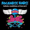 Pre-Owned - Rockabye Baby: Lullaby Renditions of Bon Jovi
