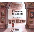 thumbnail image 1 of Pre-Owned El Museo de Carlota (Hardcover) 8488061579 9788488061577, 1 of 1