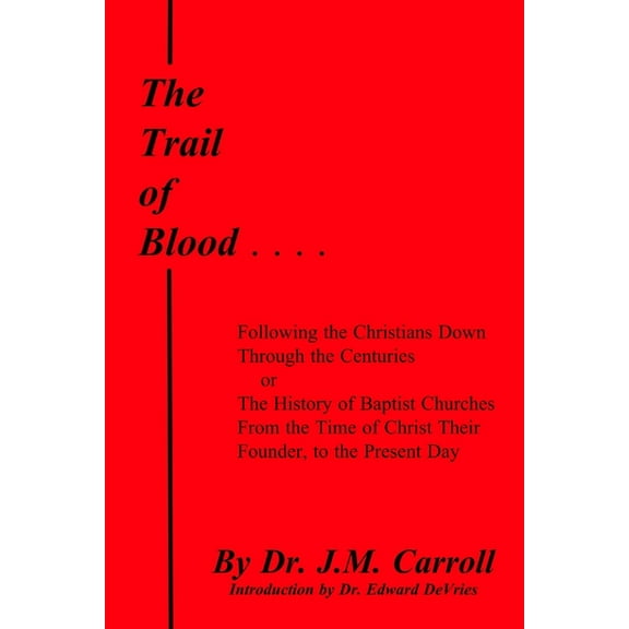 The Trail of Blood, (Paperback)