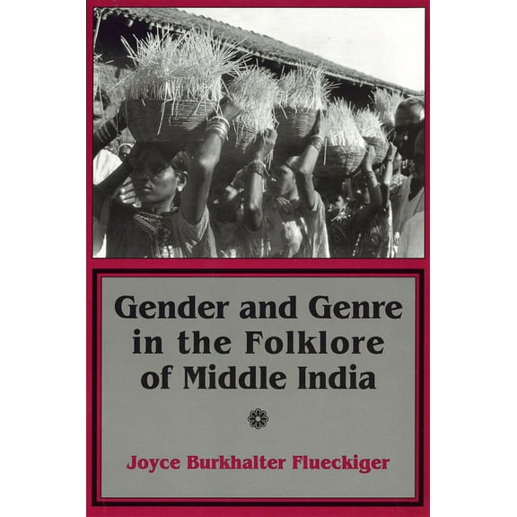 Myth and Poetics Gender and Genre in the Folklore of Middle India, (Paperback)