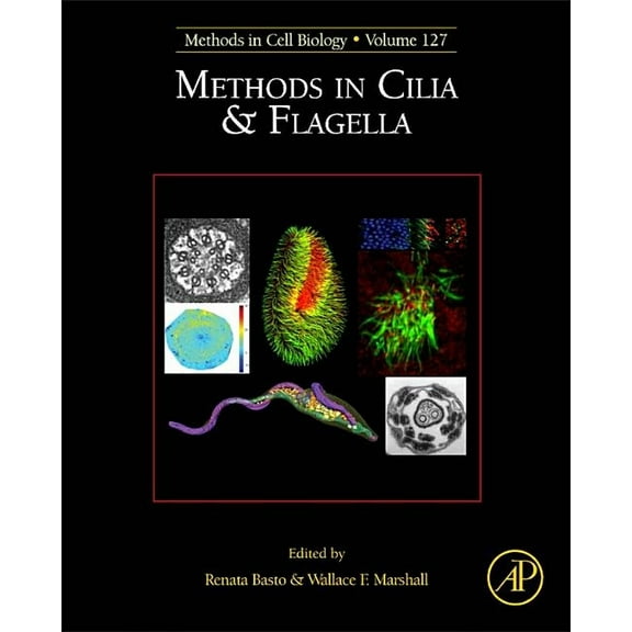 Methods in Cell Biology Methods in Cilia and Flagella: Volume 127, Book 127, (Hardcover)
