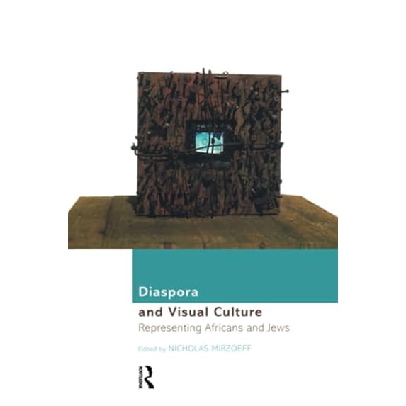 Pre-Owned Diaspora and Visual Culture: Representing Africans and Jews (Paperback) 0415166705 9780415166706