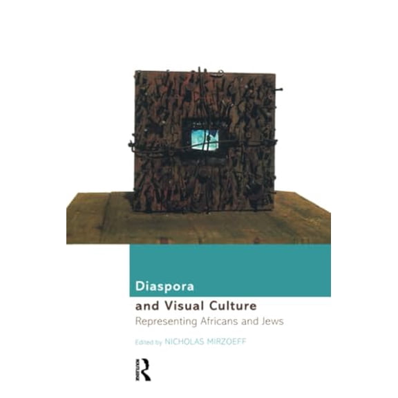 Pre-Owned Diaspora and Visual Culture: Representing Africans and Jews (Paperback) 0415166705 9780415166706