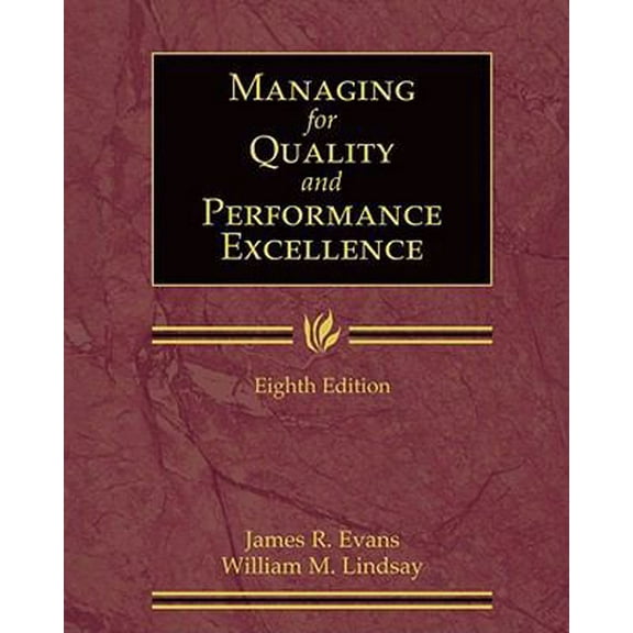 Pre-Owned Managing for Quality and Performance Excellence (Hardcover) 0324783205 9780324783209