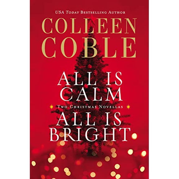 Pre-Owned All Is Calm, All Is Bright: Two Sweet Holiday Romance Stories, 9780718037826, 0718037820, Paperback,