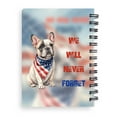 thumbnail image 2 of Patriot French Bulldog We Will Never Forget Patriotic Remembrance Day Spiral Bound Journal Dog Lover Gifts 5x7in Spiral Notebook - 12014, 2 of 5