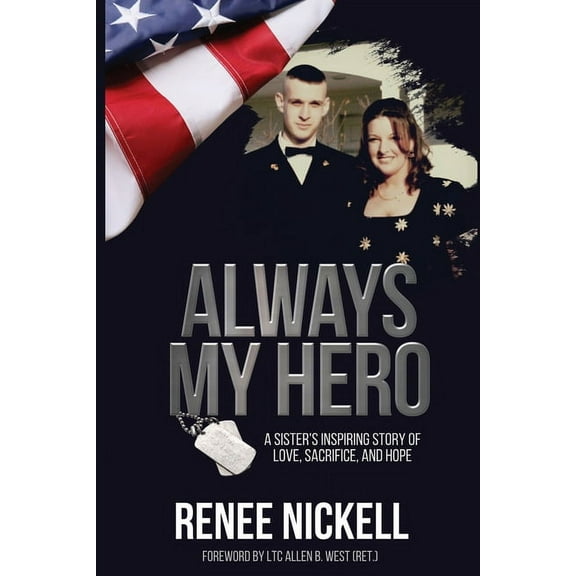 Always My Hero: A Sister's Inspiring Story of Love, Sacrifice, and Hope, (Paperback)