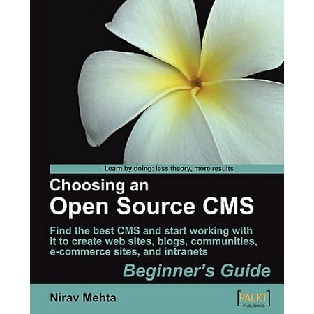 Choosing an Open Source CMS : Beginner's Guide