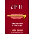 thumbnail image 1 of Pre-Owned Zip It: The Keep It Shut 40-Day Challenge (Paperback) 0310345871 9780310345879, 1 of 1