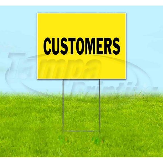 Customers (18" x 24") Yard Sign, Includes Metal Step Stake