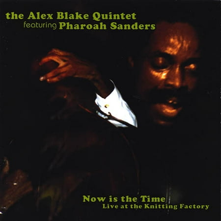 Now Is The Time: Live At The Knitting Factory