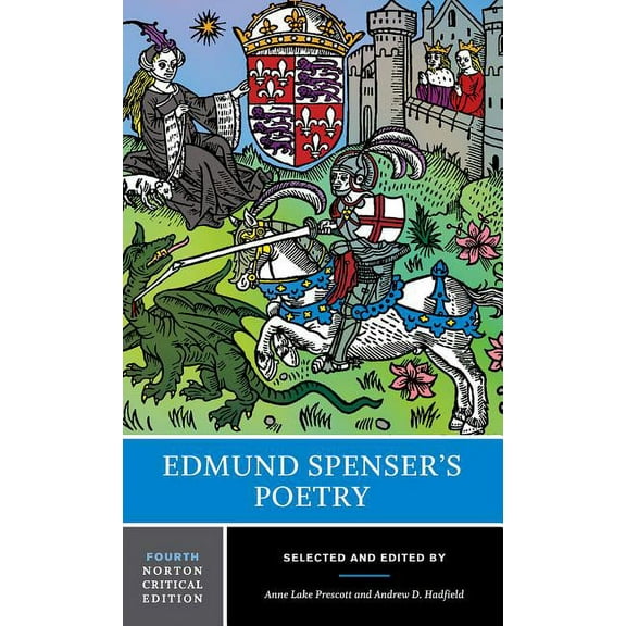 Norton Critical Editions Edmund Spenser's Poetry: A Norton Critical Edition, Book 0, (Paperback)