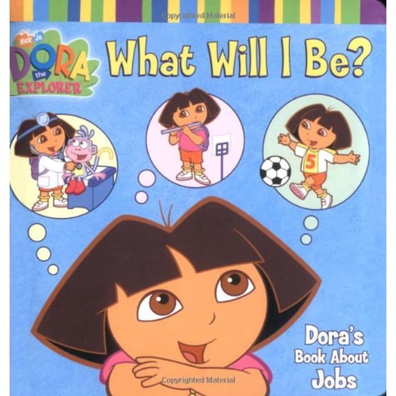 Pre-Owned What Will I Be?: Dora's Book about Jobs (Board book) 0689865015 9780689865015