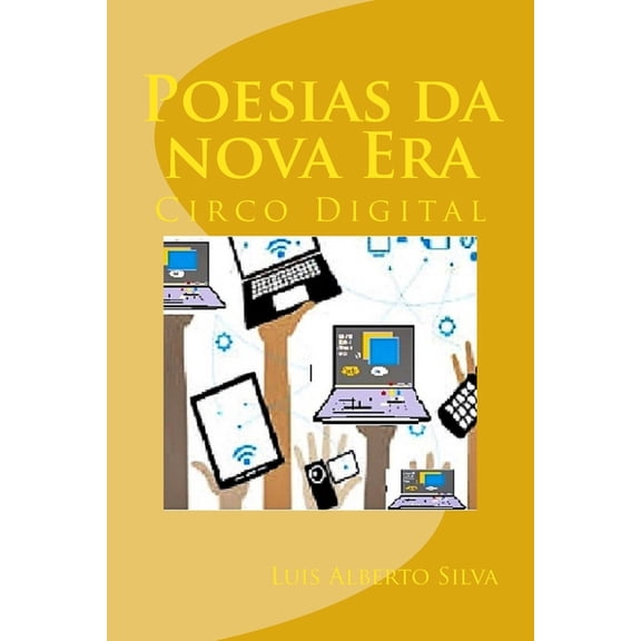 Poesias da nova Era: Circo Digital, (Paperback)