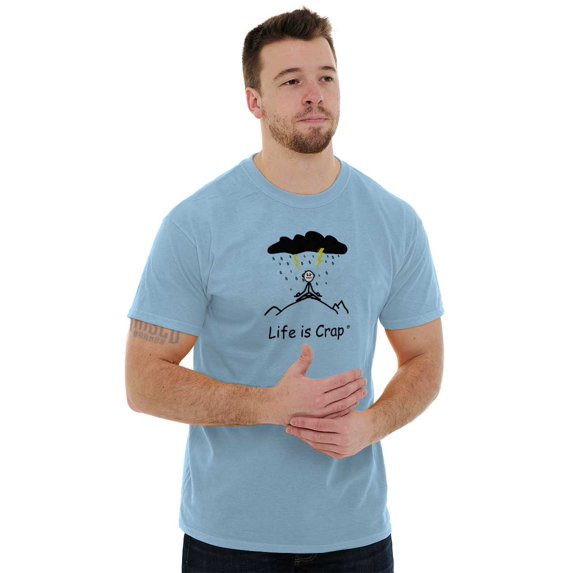 Life Is Crap Short Sleeve T-Shirt Tees Tshirts Life is Crap Yoga Storm Funny Ironic Unlucky