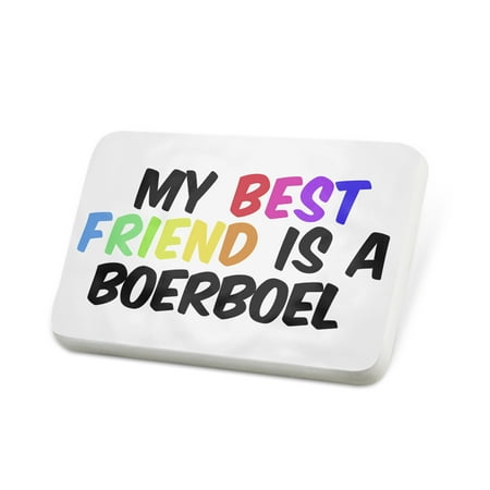 Porcelein Pin My best Friend a Boerboel Dog from South Africa Lapel Badge –