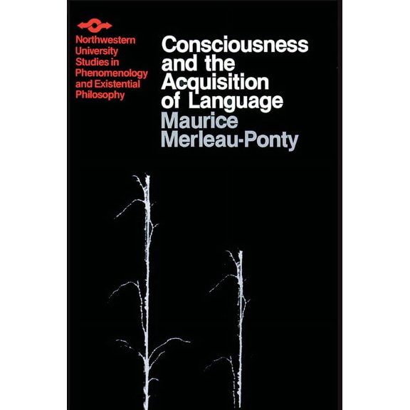 Studies in Phenomenology and Existential Consciousness and the Acquisition of Language, (Paperback)