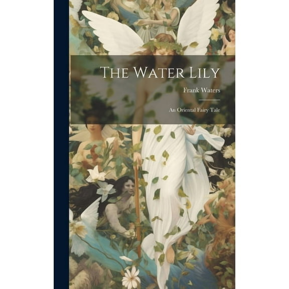 The Water Lily (Hardcover)