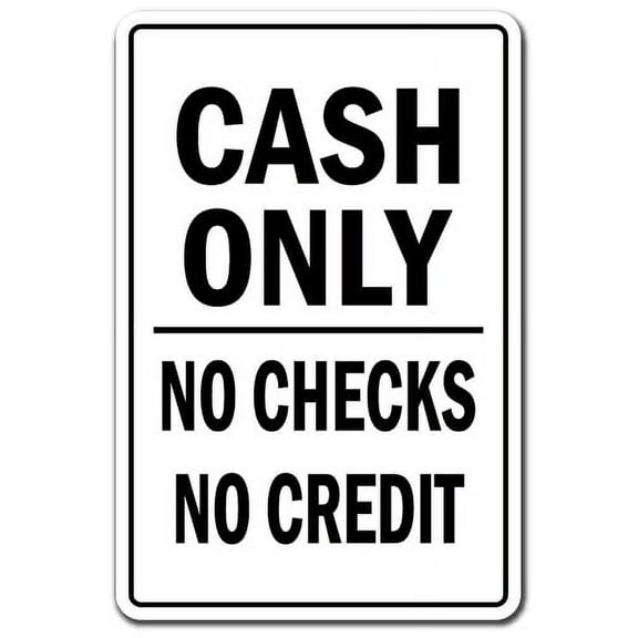 Cash Only No Checks No Credit Business [3 Pack] of Vinyl Decal Stickers | Indoor/Outdoor | Funny decoration for Laptop, Car, Garage , Bedroom, Offices | SignMission