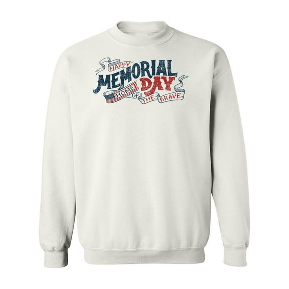 Memorial Day, Home Of The Brave Sweatshirt Men -Image by Shutterstock, Male x-Large