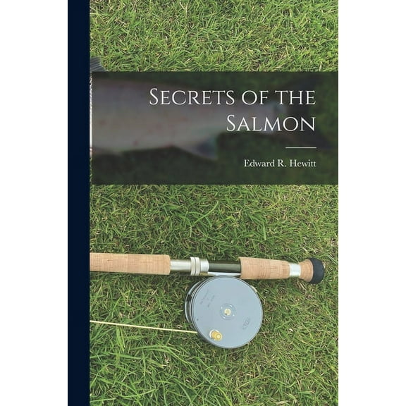 Secrets of the Salmon (Paperback)