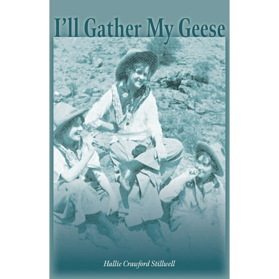 I'll Gather My Geese, (Paperback)