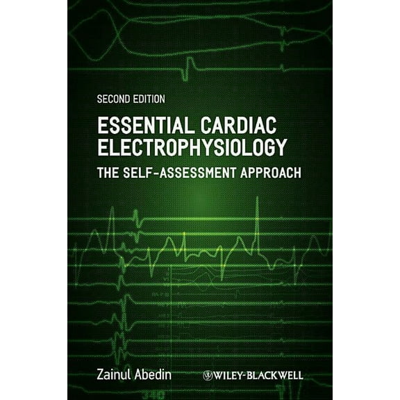 Essential Cardiac Electrophysiology: The Self-Assessment Approach (Paperback)