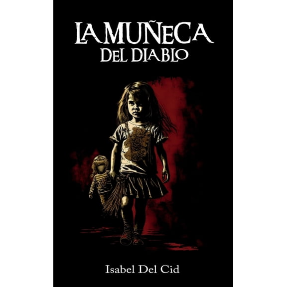 La MuÃ±eca del Diablo, (Hardcover)