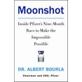thumbnail image 2 of Moonshot: Inside Pfizer's Nine-Month Race to Make the Impossible Possible, (Hardcover), 2 of 2