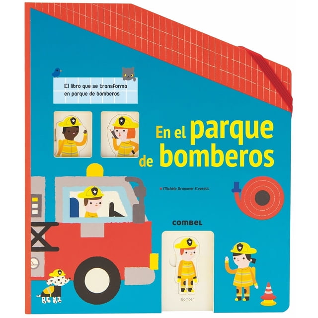 EN EL PARQUE DE BOMBEROS COMBEL EDITORIAL MARIE FORDACQ
