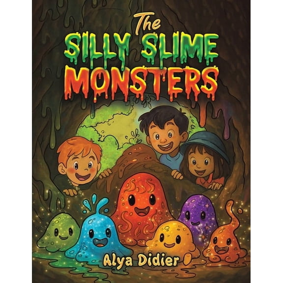 The Silly Slime Monsters, (Paperback)