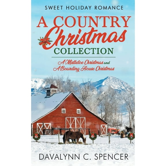 A Country Christmas Collection: Sweet Holiday Romance, (Paperback)